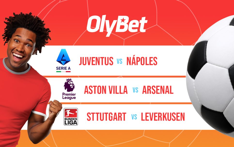 Los pronósticos del Juventus-Nápoles, Aston Villa-Arsenal y del Stuttgart-Leverkusen.