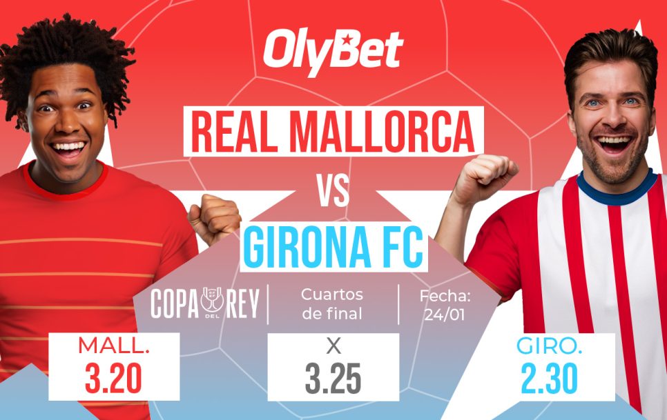 Los pronósticos del Mallorca-Girona en los cuartos de final de la Copa del Rey.